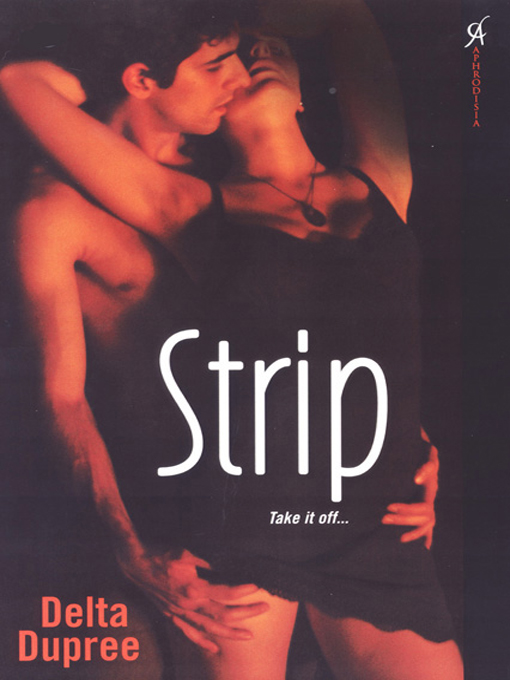 Title details for Strip by Delta Dupree - Wait list
